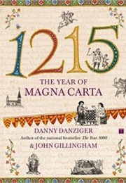 1215 the Year of Magna Carta (Danny Danzinger &amp; John Gillingham)