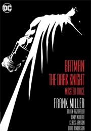 Batman: The Dark Knight: Master Race (Frank Miller)
