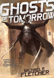 Ghosts of Tomorrow (Michael R. Fletcher)