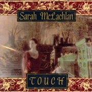 Sarah McLachlan - Touch
