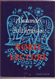 Nobel Lecture (Alexander Solzhenitsyn)