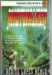 Mistwalker (Denise Lopes Heald)