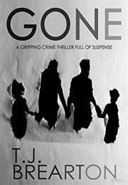 Gone (T.J. Brearton)