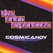 The Orion Experience - Cosmicandy