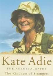 The Kindness of Strangers (Kate Adie)