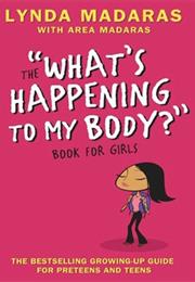 What's Happening to My Body?