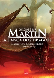 A Guerra Dos Tronos - A Dança Dos Dragões (George R.R Martin)