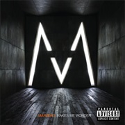 Makes Me Wonder - Maroon 5