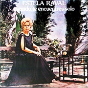 Cuando Te Encuentres Solo – Estela Raval (1974)