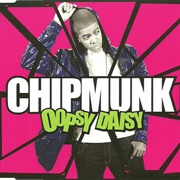 Oopsy Daisy - Chipmunk Featuring Dayo Olatunji