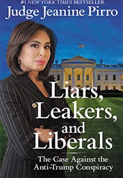 Liars, Leakers, and Liberals (Jeanine Piro)