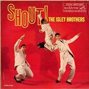 Shout - The Isley Brothers