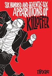 Six Hundred and Seventy-Six Apparitions of Killoffer (Patrice Killoffer)