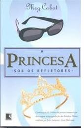 A Princesa Sob Os Refletores