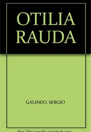 Otilia Rauda (Sergio Galindo)