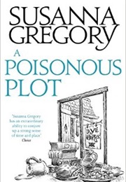A Poisonous Plot (Susanna Gregory)