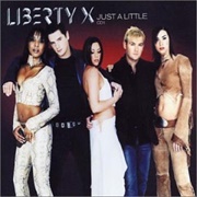 Just a Little - Liberty X