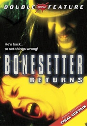 The Bonesetter Returns (2005)