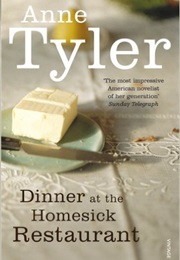 Dinner at the Homesick Restaurant (Anne Tyler)