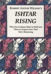 Ishtar Rising (Robert Anton Wilson)