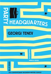 Party Headquarters (Georgi Tenev)