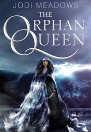 The Orphan Queen (Jodi Meadows)