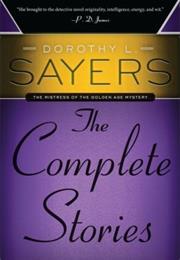 Dorothy L. Sayers: The Complete Stories (2002)