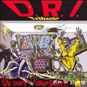 We Don't Need Society D.R.I. Tribute