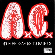 40 More Reasons to Hate Us - Anal Cunt