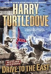 Settling Accounts: Drive to the East (Harry Turtledove)