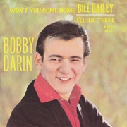 Won't You Come Home Bill Bailey - Bobby Darin
