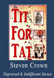 Tit for Tat (Steven Crown)