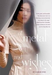 Of Metal and Wishes (Sarah Fine)