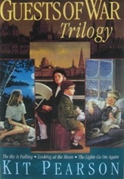 Guests of War Triology (Kit Pearson)