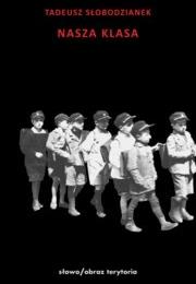 Nasza Klasa, Tadeusz Słobodzianek