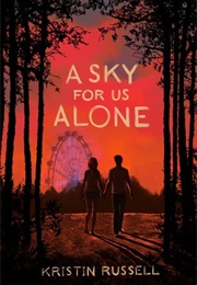A Sky for Us Alone (Kristin Russell (Tennessee))