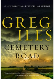 Cemetery Road (Greg Iles)