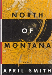 North of Montana (April Smith)