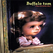 Buffalo Tom - Big Red Letter Day