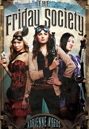 Friday Society (Adrienne Kress)