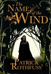 The Name of the Wind (Patrick Rothfuss)
