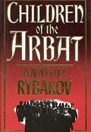 Children of the Arbat (Anatolii Rybakov)