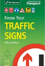Know Your Traffic Signs (UK Department for Transport)