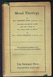 Moral Theology (Jone and Adelman)