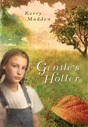 Gentle&#39;s Holler (Kerry Madden)