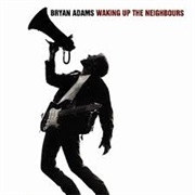Bryan Adams - Waking Up the Neighbours