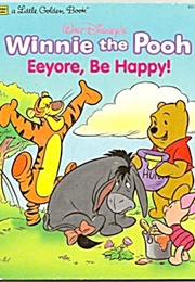 Eeyore, Be Happy! (Don Ferguson)
