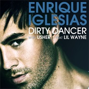 Dirty Dancer - Enrique Iglesias Ft Usher