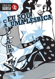 Eu Sou Uma Lesbica (Cassandra Rios)