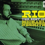 Rio .. Michael Nesmith